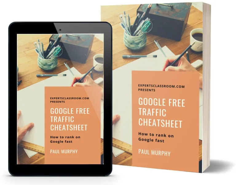 An iPad and a real book with text that says Google Free Traffic Cheatsheet and Paul Murphy